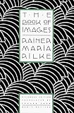 The Book of Images: Poems / Revised Bilingual Edition