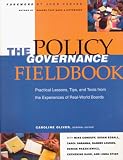 The Policy Governance Fieldbook