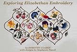 Exploring Elizabethan Embroidery (Elizabethan needlework)