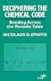 Deciphering the Chemical Code: Bonding Across the Periodic Table