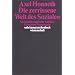 Die zerrissene Welt des Sozialen: Sozialphilosophische Aufs�tze (suhrkamp taschenbuch wissenschaft)