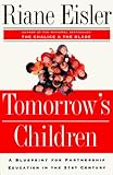 Tomorrow's Children: A Blueprint for Partnership Education for the 21st Century