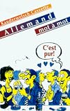 Produkt-Bild: Allemand mot &agrave; mot: Kauderwelsch, Allemand mot a mot, 1 Cassette