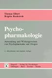 Produkt-Bild: Psychopharmakologie: Anwendung und Wirkungsweisen von Psychopharmaka und Drogen