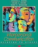 Interpersonal Communication: Relating to Others (4th Edition)
