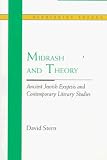 Midrash and Theory: Ancient Jewish Exegesis and Contempory Literary Studies (Rethinking Theory)