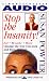 Stop the Insanity! Cassette