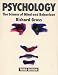 Psychology: The Science of Mind and Behaviour