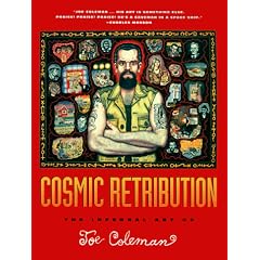 Cosmic Retribution: The Infernal Art of Joe Coleman