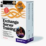 Microsoft Exchange Server Training (Microsoft Official Curriculum)