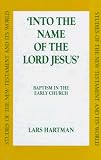 Into the Name of the Lord Jesus