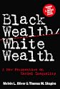 Black Wealth/ White Wealth: A New Perspective on Racial Inquality