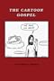 The Cartoon Gospel