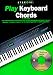 Step One: Play Keyboard Chords Book/Cd