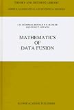 Mathematics of Data Fusion (Theory and Decision Library B)