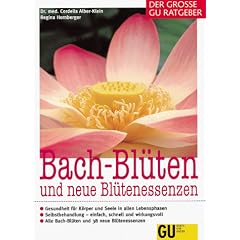 Bach- Bl�ten und neuen Bl�tenessenzen