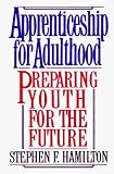 img - for Apprenticeship for Adulthood book / textbook / text book