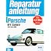 Porsche 911 Carrera: Handbuch f�r die komplette Fahrzeugtechnik (Reparaturanleitungen)