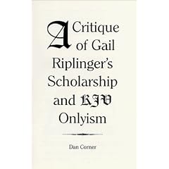 A Critique Of Gail Riplinger's Scholarship And KJV Onlyism