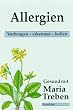 Allergien. Vorbeugen - erkennen - heilen