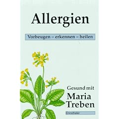 Allergien. Vorbeugen - erkennen - heilen