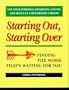 Starting Out, Starting Over: Finding the Work That's Waiting for You