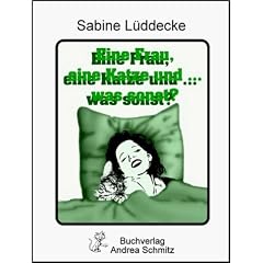 Eine Frau, eine Katze ... und was sonst?