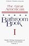 The Great American Bathroom Book, Volume 1: Single-Sitting Summaries of All Time Great Books