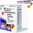 Microsoft SQL Server 7.0 Database Implementation Online Training Kit: McSe Training for...