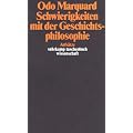 Schwierigkeiten mit der Geschichtsphilosophie: Aufs�tze (suhrkamp taschenbuch wissenschaft)