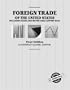Foreign Trade of the United States: Including State and Metro Area Export Data 1999 (Foreign Trade of the United States: Including State & Metro Area Export Data)