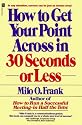 How to Get Your Point Across in 30 Seconds or Less