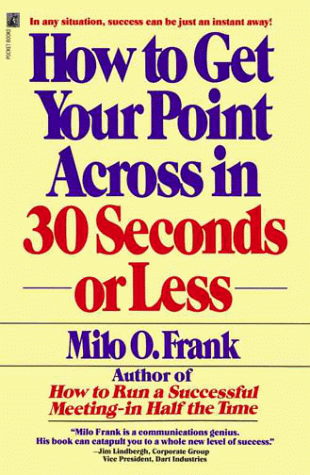 How to Get Your Point Across in 30 Seconds or Less under Phonetics & Phonics in The Books Store