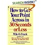 How to Get Your Point Across in 30 Seconds or Less