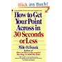 How to Get Your Point Across in 30 Seconds or Less