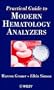 Practical Guide to Modern Hematology Analyzers