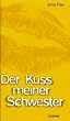 Der Kuss meiner Schwester