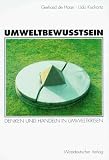 Umweltbewusstsein - Denken und Handeln in Umweltkrisen - Gerhard de Haan, Udo Kuckartz
