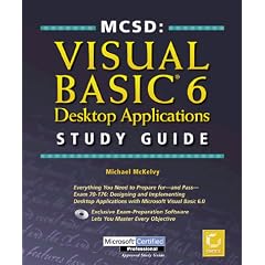 MCSD: Visual Basic 6 Desktop Applications Study Guide (MCSD Training Guide)