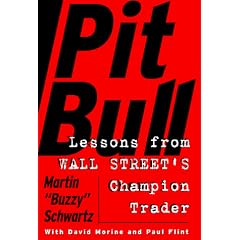 Pit Bull: Lessons from Wall Street's Champion Trader