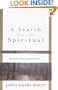 A Search for the Spiritual: Exploring Real Christianity