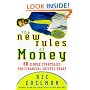 The New Rules of Money: 88 Simple Strategies for Financial Success Today