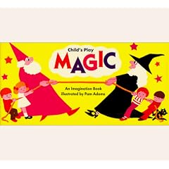 Magic : An Imagination Book (Child's Play)