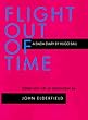 Flight Out of Time: A Dada Diary (Documents of Twentieth Century Art)