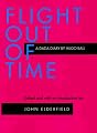 Flight Out of Time: A Dada Diary (Documents of Twentieth Century Art)