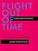 Flight Out of Time: A Dada Diary (Documents of Twentieth Century Art)