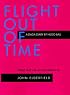 Flight Out of Time: A Dada Diary (Documents of Twentieth Century Art)