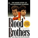 Blood Brothers: The Inside Story of the Menendez Murders (Onyx True Crime ; Je 547) book cover