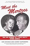 Meet the Mertzes: The Life Stories of I Love Lucy's Other Couple