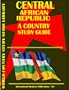Central African Republic Country Study Guide (World